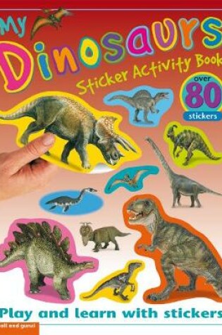 Cover of My Sticker Activity Books: Dinosaurs