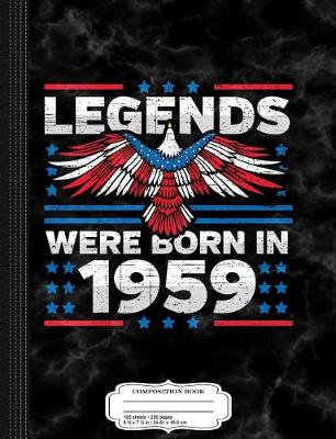 Book cover for Legends Were Born in 1959 Patriotic Birthday