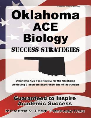 Cover of Oklahoma Ace Biology Success Strategies Study Guide