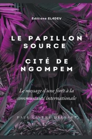 Cover of Le Papillon Source - Cité de NGOMPEM