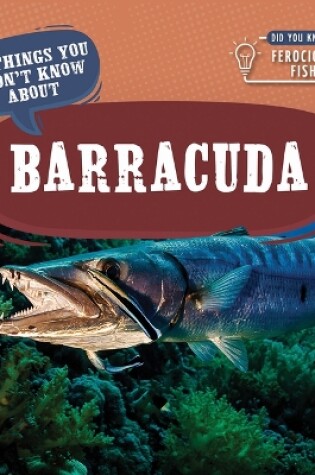 Cover of 20 Things You Didn't Know about Barracuda