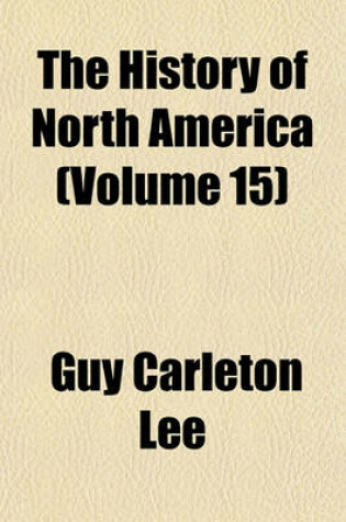 Cover of The History of North America (Volume 15)