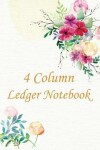 Book cover for 4 Column Ledger Notebook