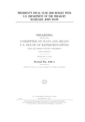 Book cover for President's fiscal year 2006 budget with U.S. Department of the Treasury Secretary John Snow