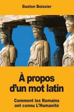 Cover of A propos d'un mot latin