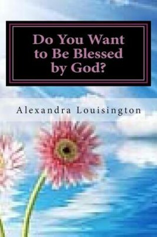 Cover of Do You Want to Be Blessed by God?