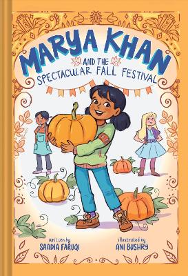 Book cover for Marya Khan and the Spectacular Fall Festival