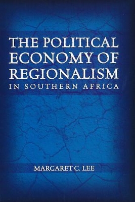 Book cover for Political economy of regionalism in Southern Africa