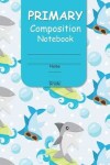 Book cover for Primary Composition Notebook