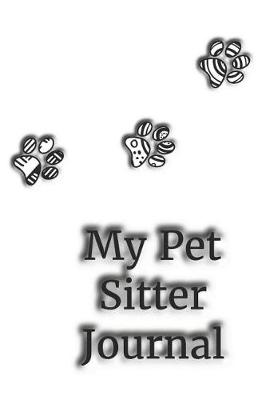 Book cover for My Pet Sitter Journal