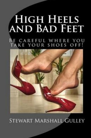 Cover of High Heels and Bad Feet