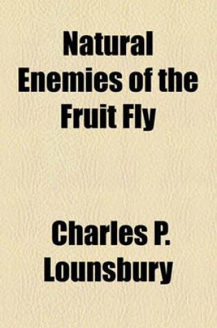 Cover of Natural Enemies of the Fruit Fly