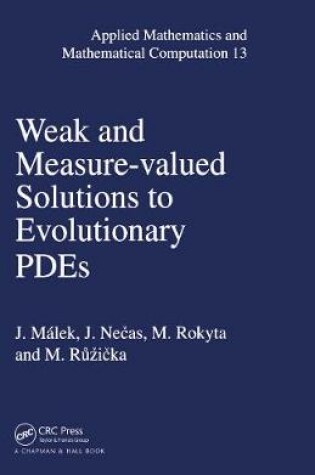 Cover of Weak and Measure-Valued Solutions to Evolutionary PDEs