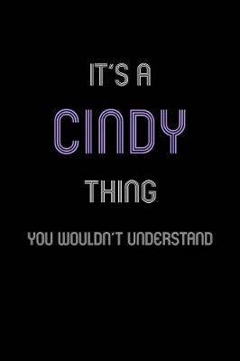 Book cover for It's A Cindy Thing, You Wouldn't Understand