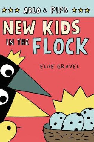 Cover of Arlo & Pips #3: New Kids in the Flock