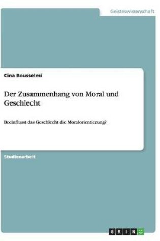 Cover of Der Zusammenhang von Moral und Geschlecht