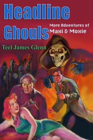Cover of Headline Ghouls