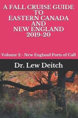 Cover of A Fall Cruise Guide to Eastern Canada and New England 2019-20