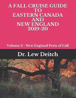 Cover of A Fall Cruise Guide to Eastern Canada and New England 2019-20