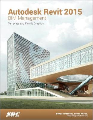 Book cover for Autodesk Revit 2015 BIM Management (ASCENT)