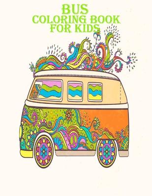 Book cover for Bus Coloring Book For Kids