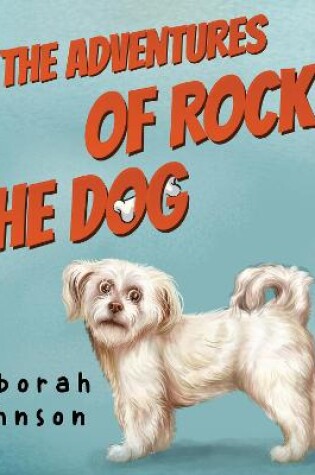 Cover of The Adventures of Rocky the Dog