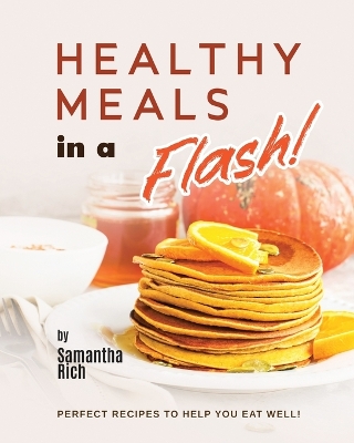 Book cover for Healthy Meals in a Flash!