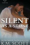 Book cover for Silent As A Stone
