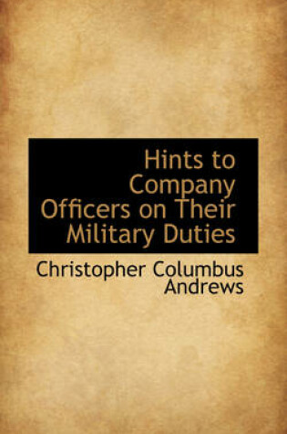 Cover of Hints to Company Officers on Their Military Duties