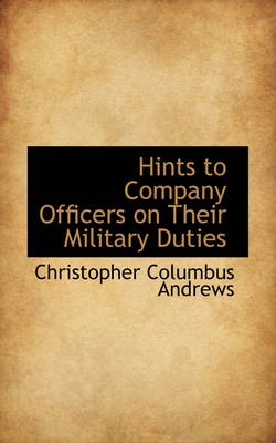 Book cover for Hints to Company Officers on Their Military Duties