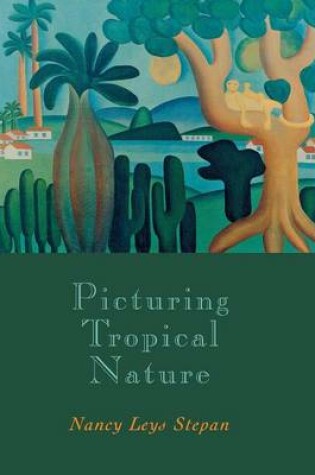 Cover of Picturing Tropical Nature