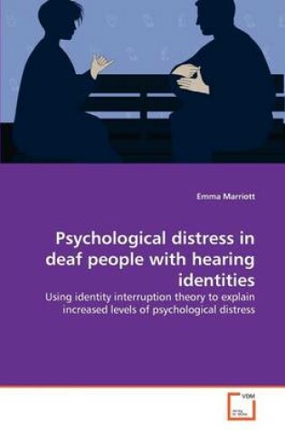 Cover of Psychological distress in deaf people with hearing identities