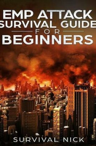 Cover of EMP Attack Survival Guide For Beginners