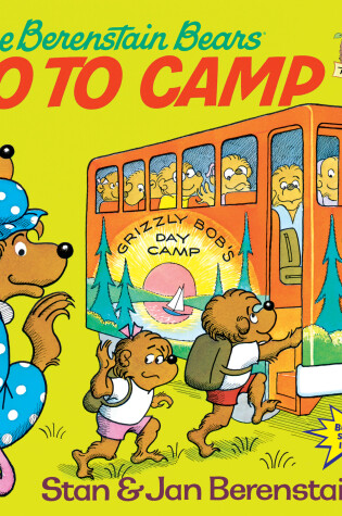 Cover of The Berenstain Bears Go to Camp