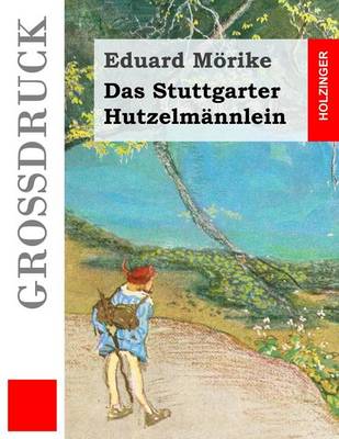 Book cover for Das Stuttgarter Hutzelmannlein (Grossdruck)