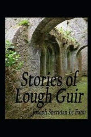 Cover of Stories Of Lough Guir Illustrated