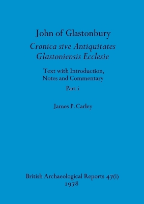 Book cover for John of Glastonbury. Cronica sive Antiquitates Glastoniensis Ecclesie, Part i