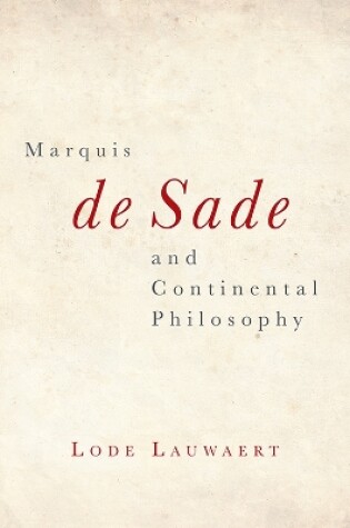 Cover of Marquis de Sade and Continental Philosophy