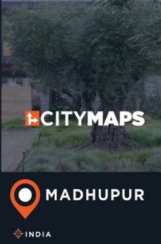 Cover of City Maps Madhupur India