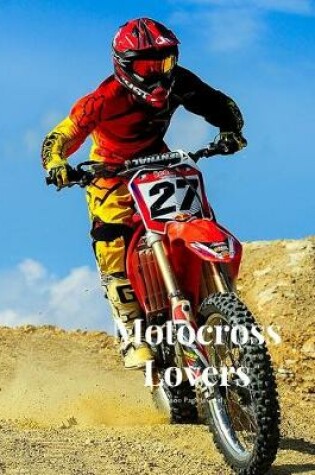 Cover of Motocross Lovers 100 page Journal