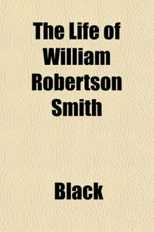 Cover of The Life of William Robertson Smith