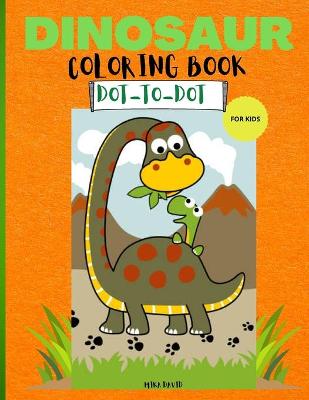 Book cover for Dinosaur Coloring Book Dot To Dot