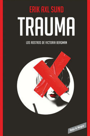 Cover of Trauma. ( Los Rostros de Victoria Bergman #2) / Hunger Fire