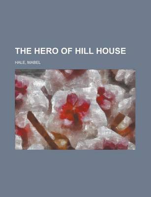 Book cover for The Hero of Hill House