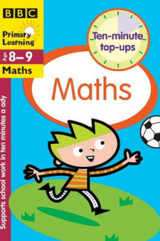 Cover of TEN MINUTE TOP-UPS MATHS 8-9 PB