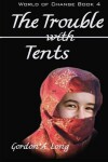 Book cover for The Trouble with Tents