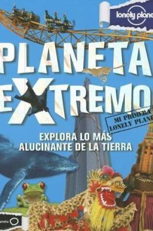 Cover of Lonely Planet Planeta Extremo