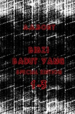 Cover of Bibzi Badut Yang 1-3 Special Edition