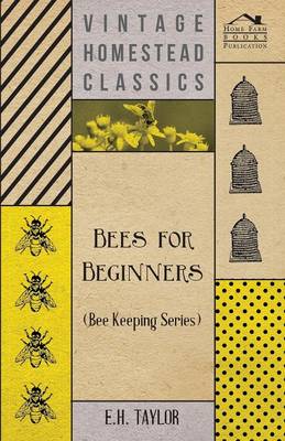 Book cover for Bees for Beginners (Bee Keeping Series)