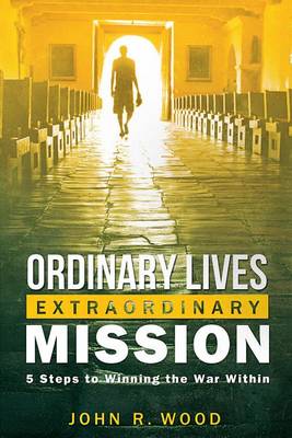 Book cover for Ordinary Lives Extraordinary Mission